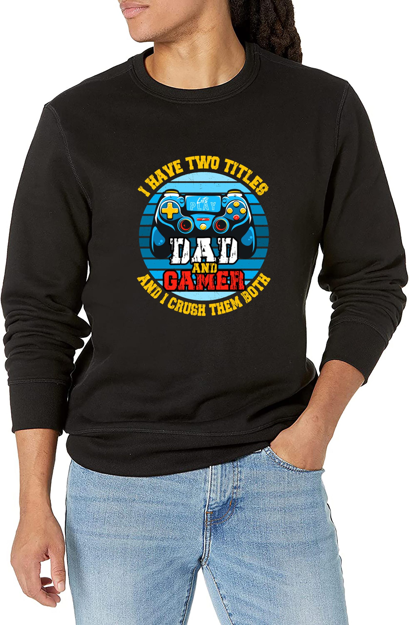 I Have Two Titles Dad and Gamer Funny Gamer Dad Fathers Day T-Shirt