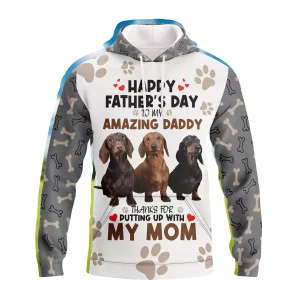 Happy Father's Day To My Daddy Unisex Hoodie, 3D Sweater Hoodie, All Over Hoodie, Gift For Dog Dad, Hoodie For Dachshund Lover,, 3D Sweatshirt, Perfects 3D Hoodie, Zip Hoodie