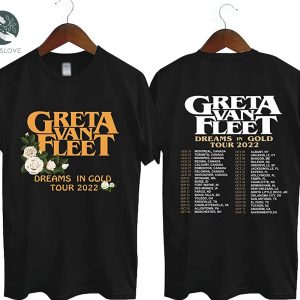 Greta Van Fleet Dreams In Gold Tour 2022 Gift for Fans Rock Band T-Shirt