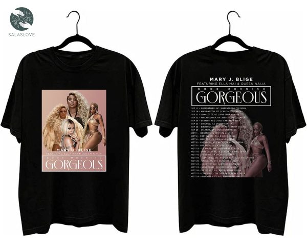 Mary J Blige The Good Morning Gorgeous World Tour Shirts


