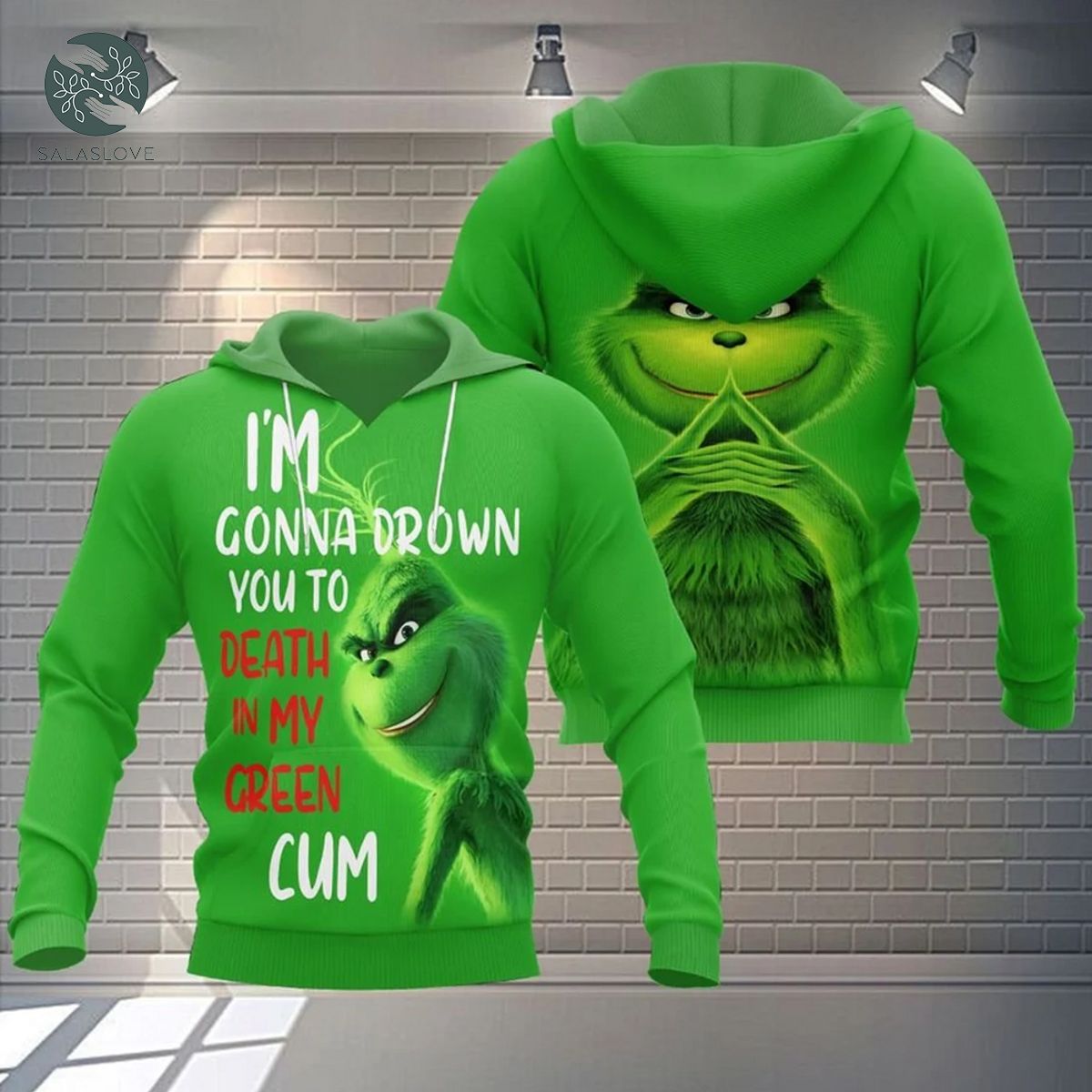 The Grinch i'm gonna drown you to death in my green Christmas funny 3D Hoodie