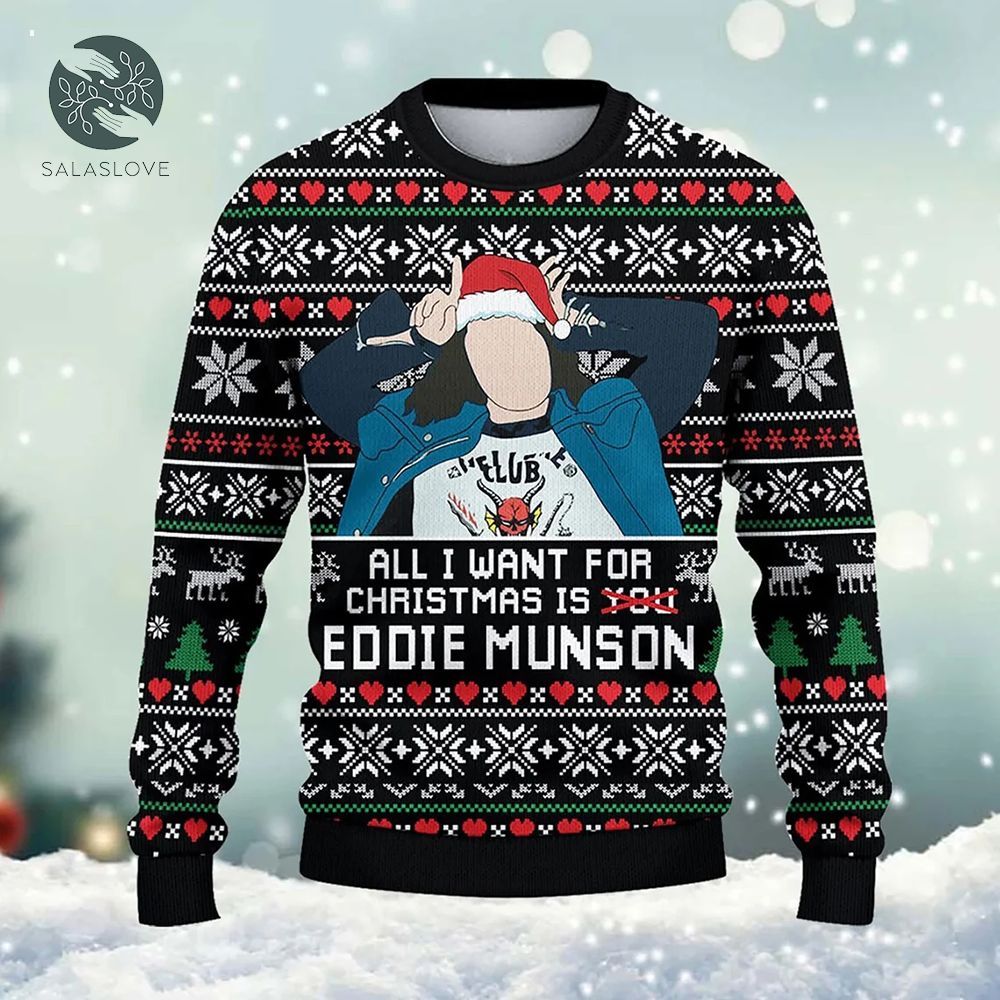 All I Want For Christmas Is Eddie Sweater

