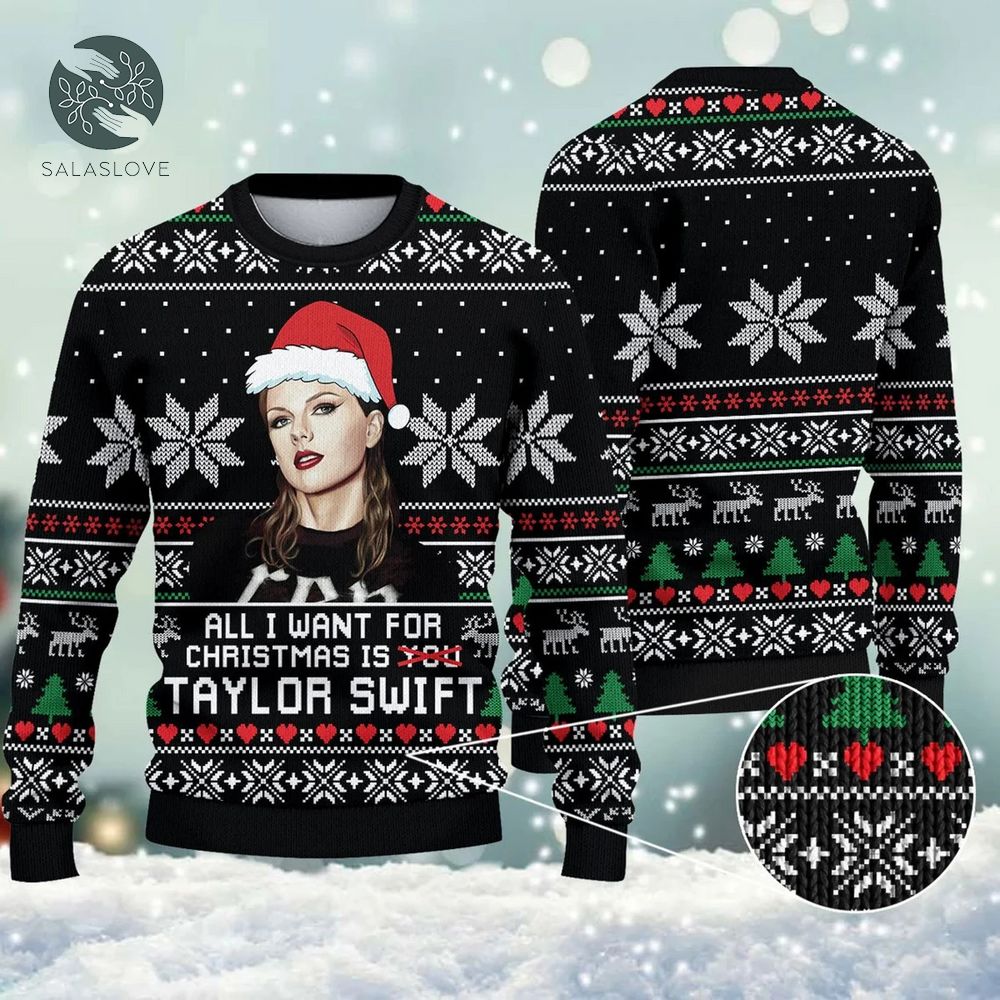 All I Want For Christmas Is Taylor Sweater
