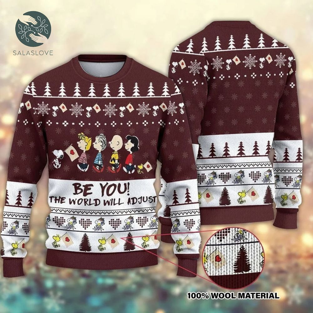 Be You The World Will Adjust Snoopy Christmas Sweater
