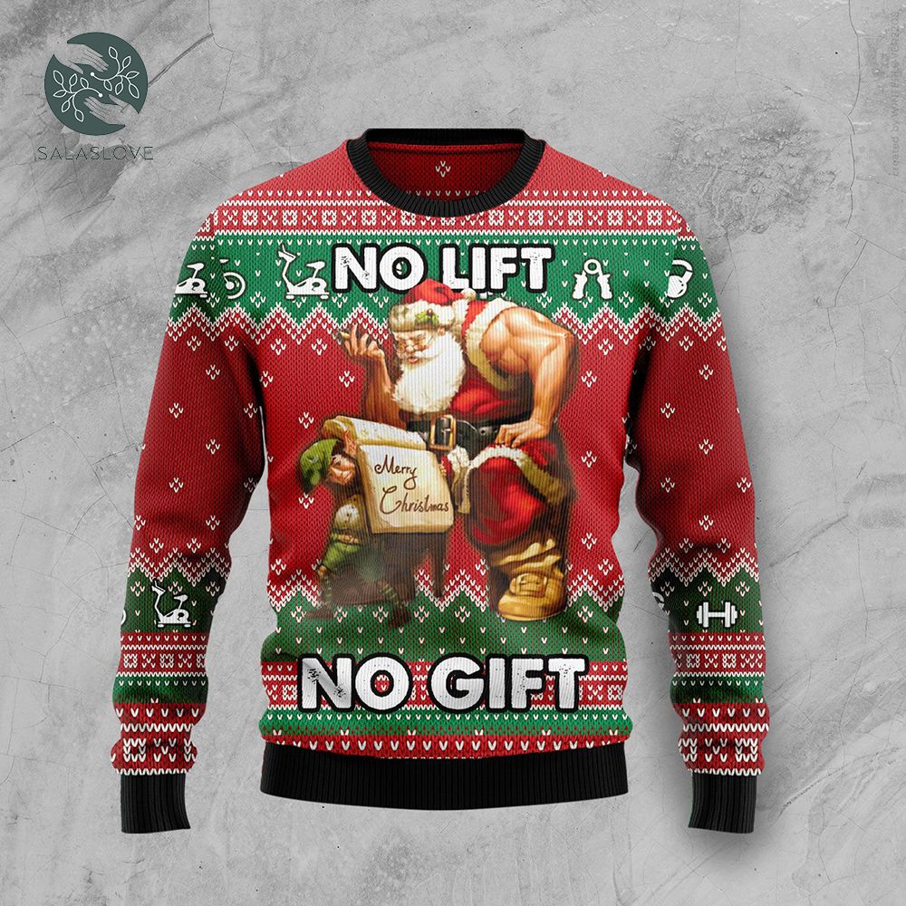 No Lift No Gift Ugly Christmas Sweater
