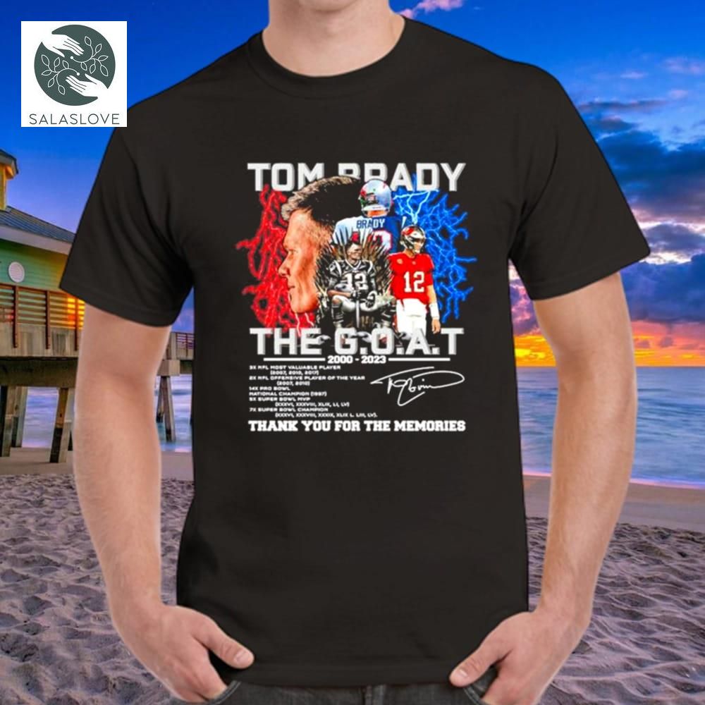 Tom Brady NFL King The GOAT 2000 2023 Thank You For The Memories Shirt


